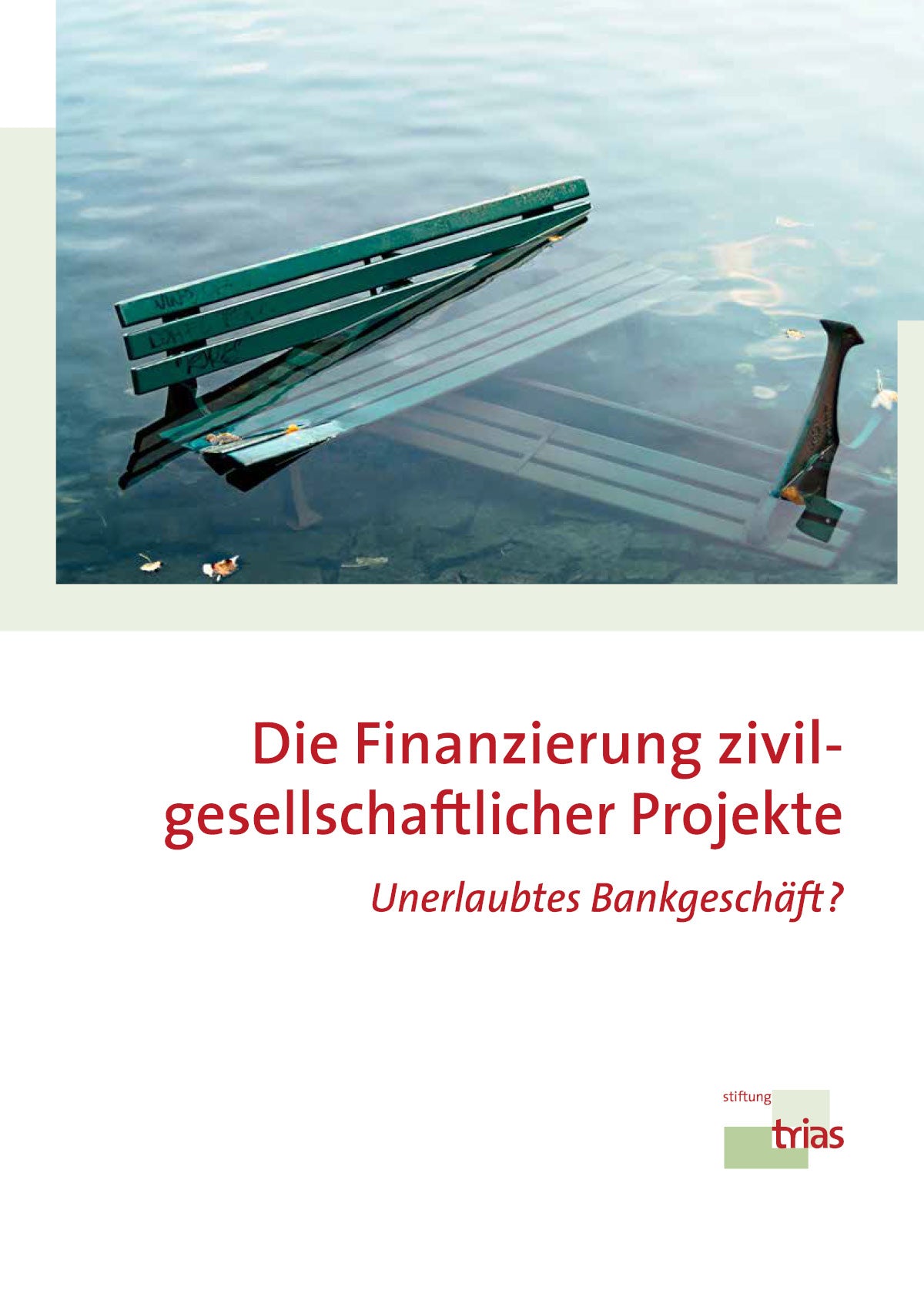 Die Finanzierung zivilgesellschaftlicher Projekte